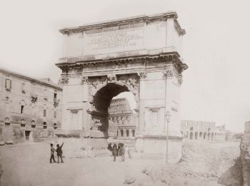 Arco di Tito, Roma, foto storica.